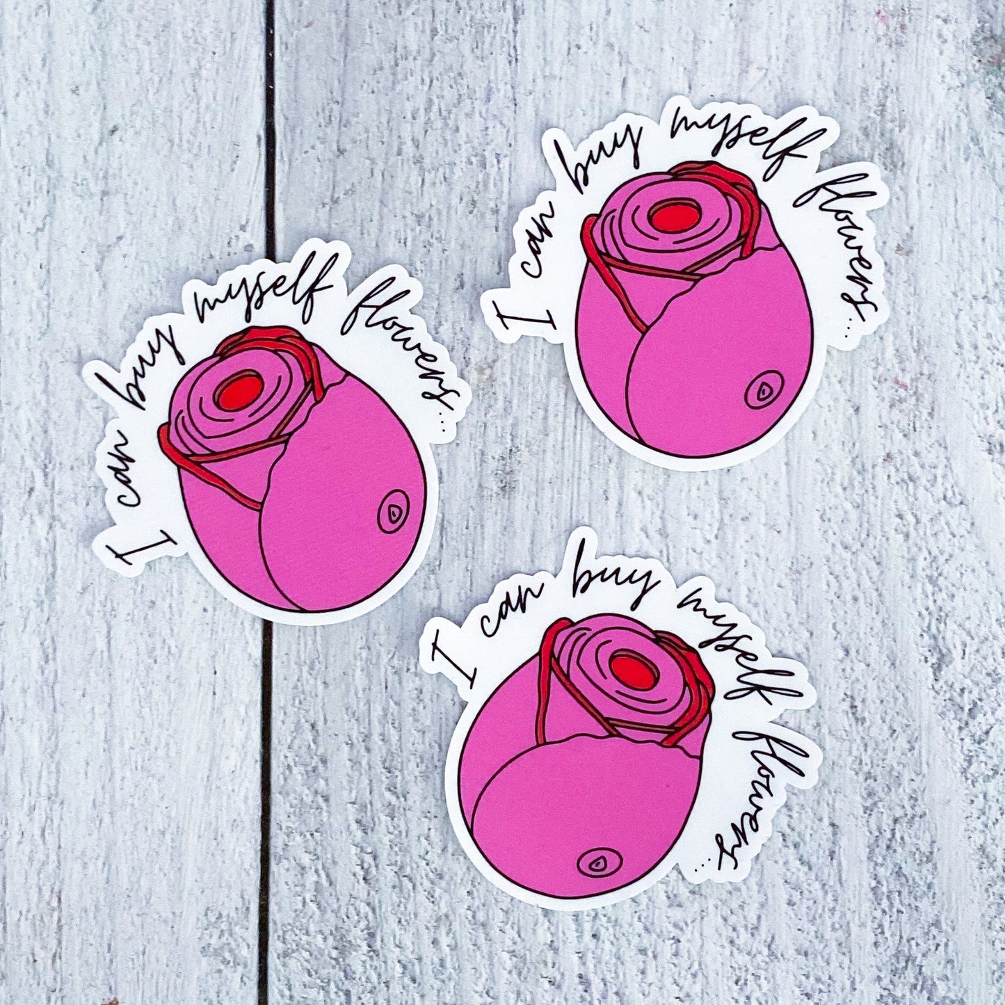 I Can Buy Myself Flowers Sticker