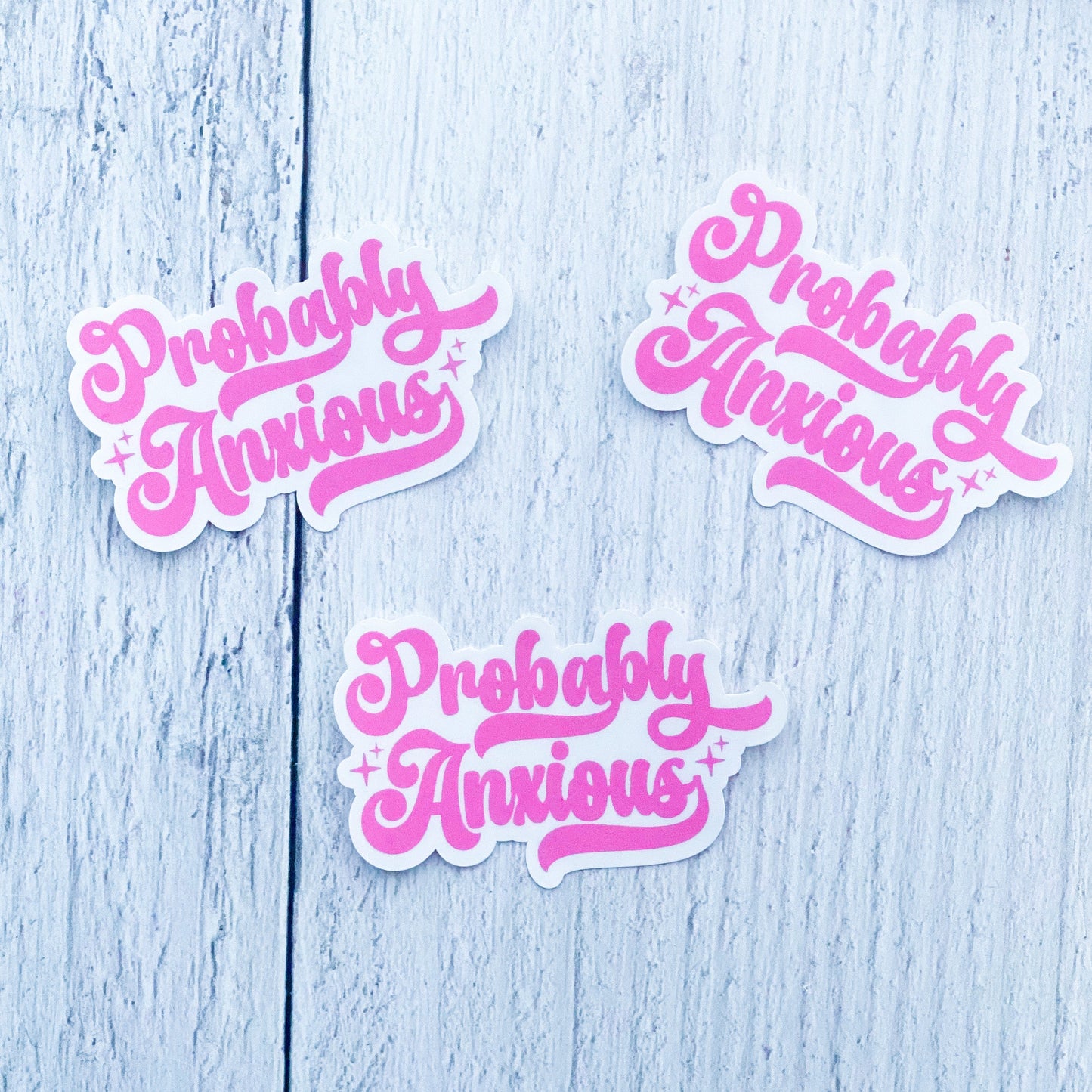 Probably Anxious Sticker