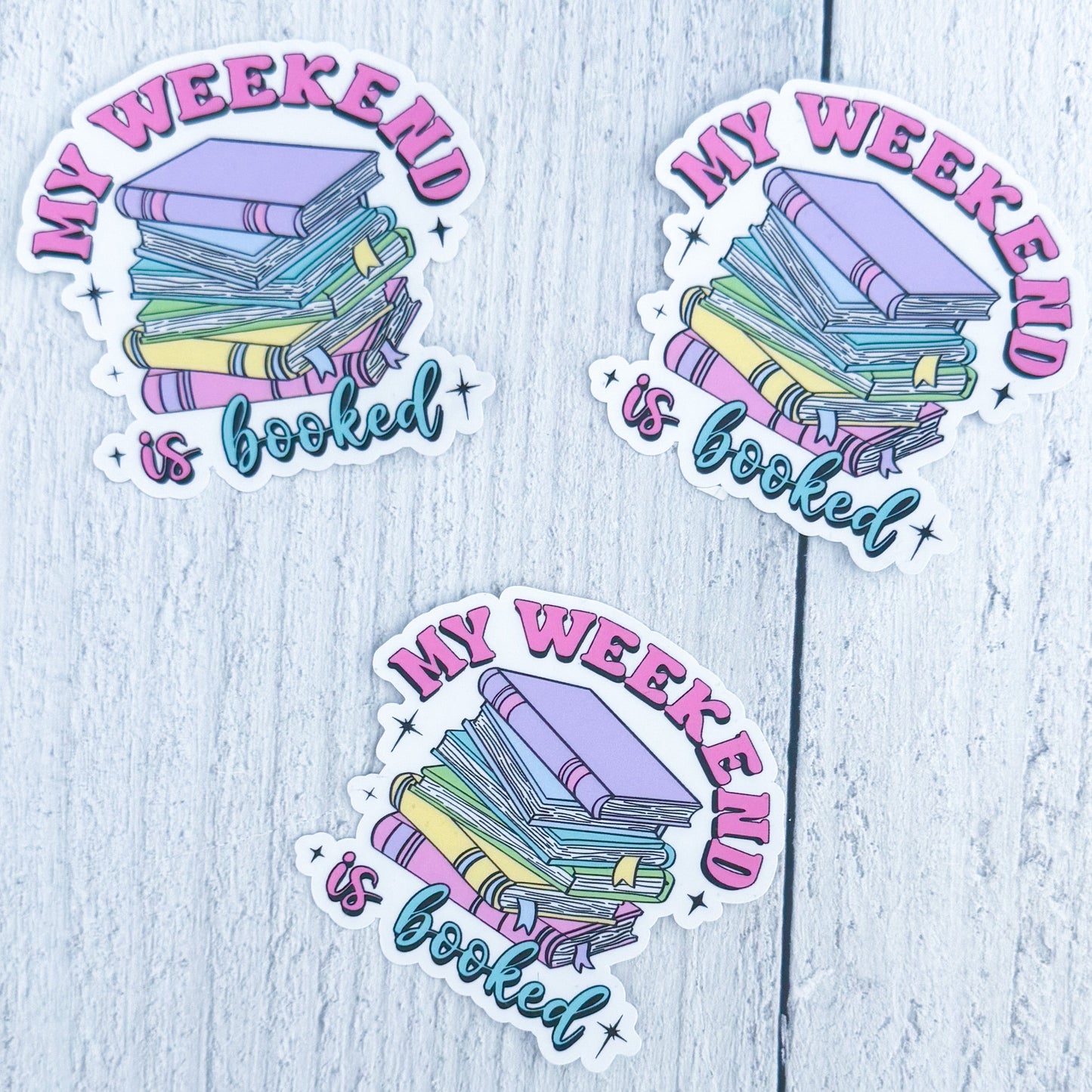 Weekend Is Booked Sticker