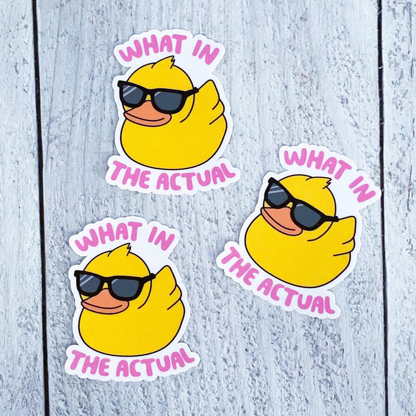 What In The Actual Duck Sticker