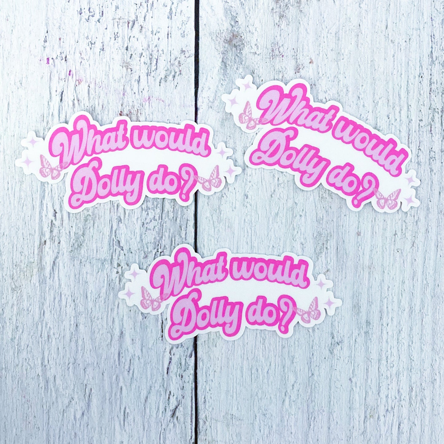 What Would Dolly Do Sticker