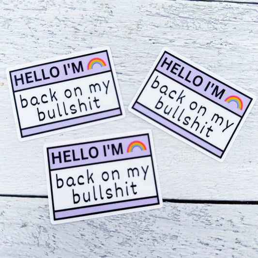 Back On My BS Sticker