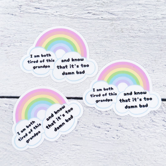 Tired Of This Grandpa Sticker