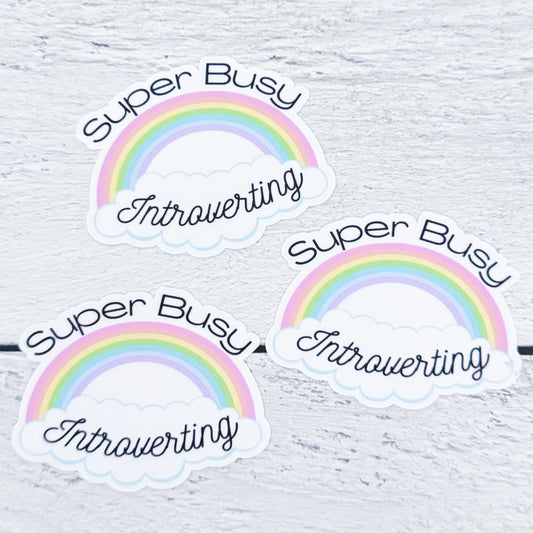 Super Busy Introverting Sticker