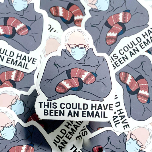 STICKER - Bernie Email - The Black Lab Soapery